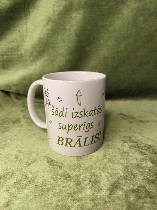 Krūze &quot;Šādi izskatās superīgs brālis&quot;