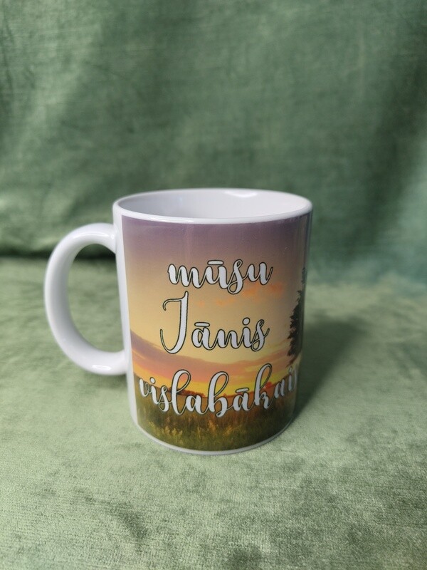 Krūze &quot;Mūsu Jānis vislabākais&quot;