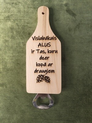 Koka dēlis pudeļu attaisamais "Vislabākais alus ir tas, kuru dzer kopā ar draugiem"