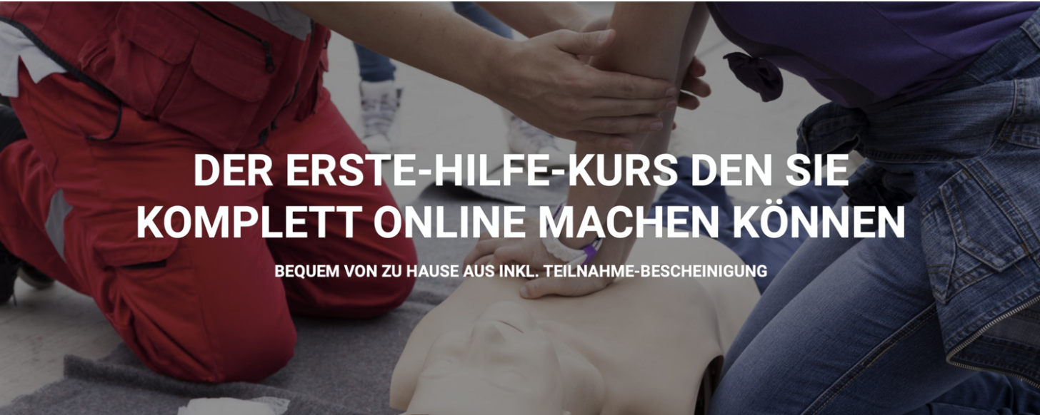 ONLINE ERSTE HILFE KURS (mit Teilnahmebescheinigung)