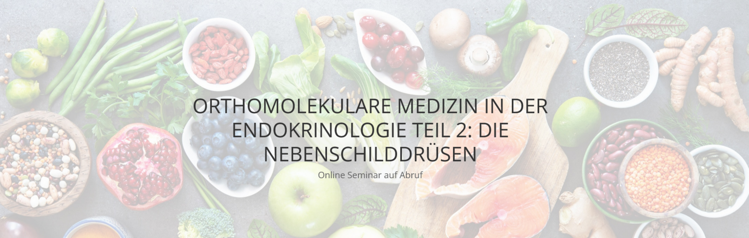 Orthomolekulare Medizin in der Endokrinologie Teil 2: Die Nebenschilddrüsen