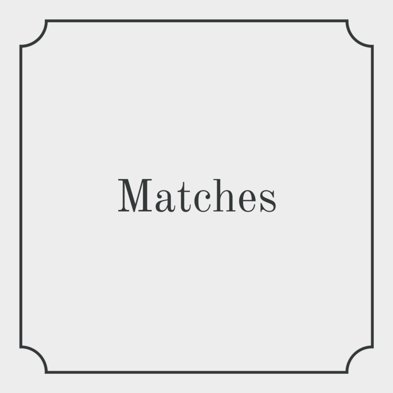 Matches