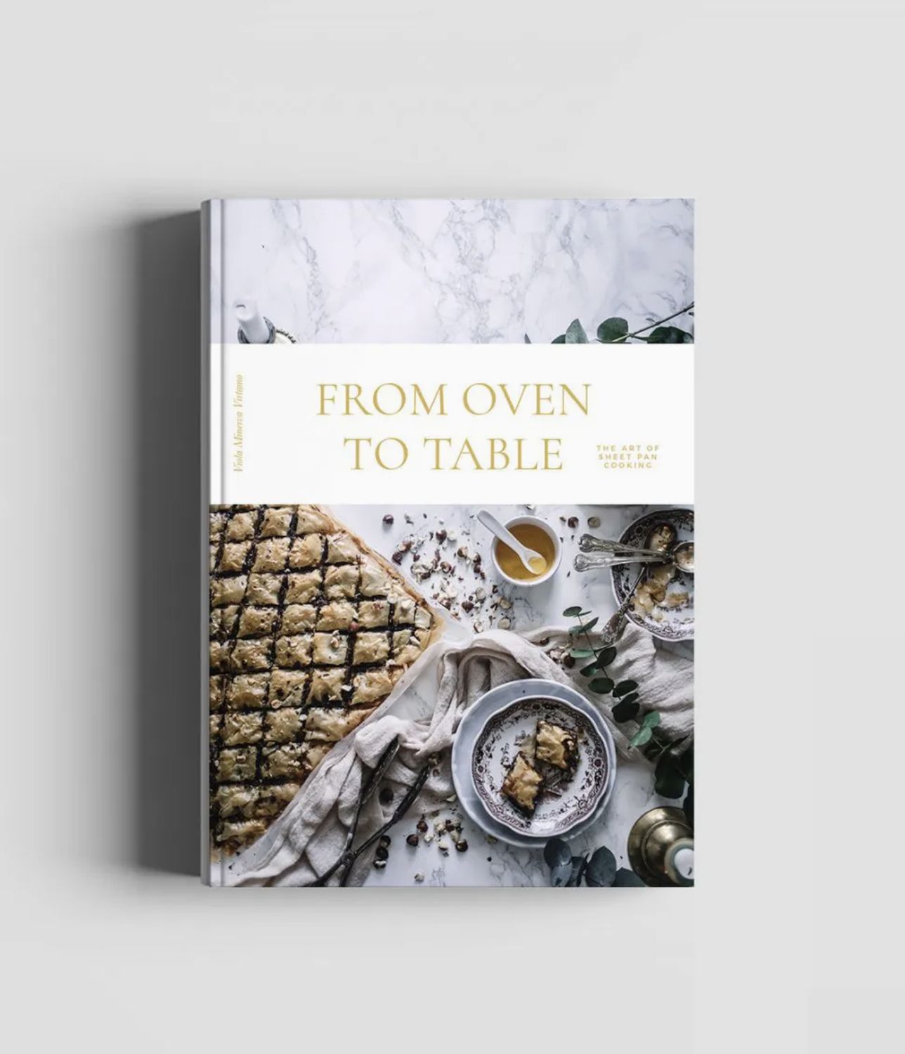 From Oven to Table Cookbook