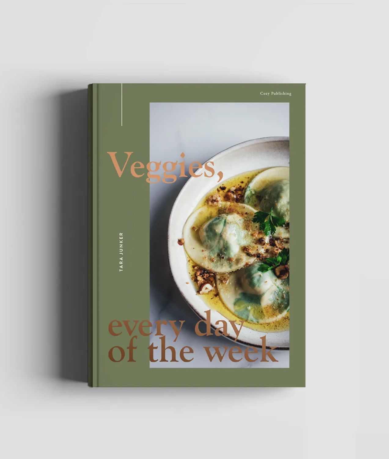 Veggies, every day of the week Cookbook