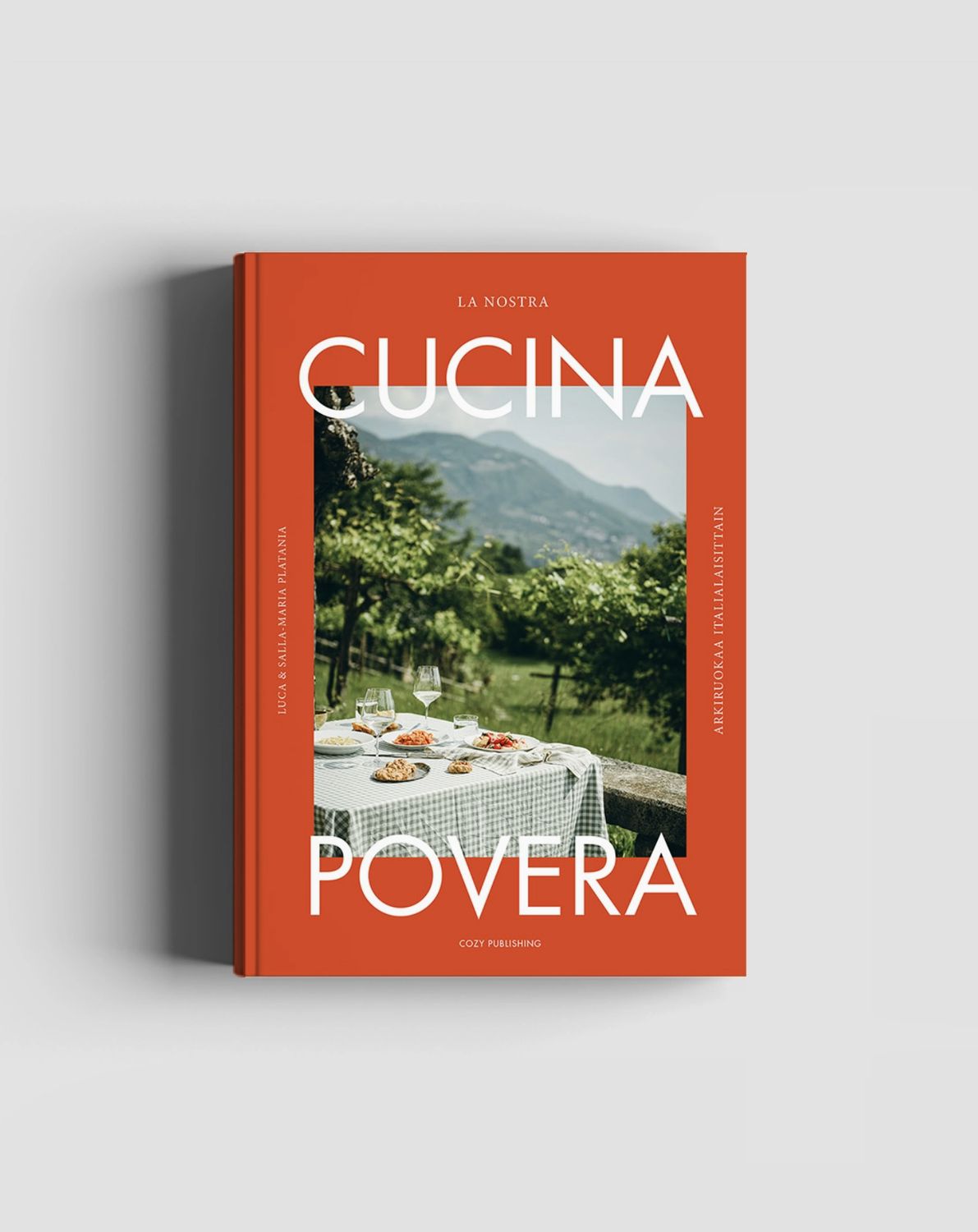 La Nostra Cucina Povera – Everyday Italian Eats Cookbook