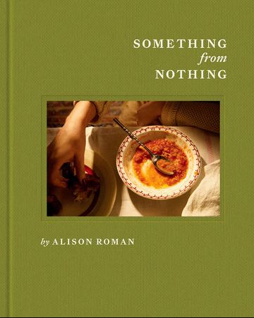 SOMETHING FROM NOTHING | Cookbook