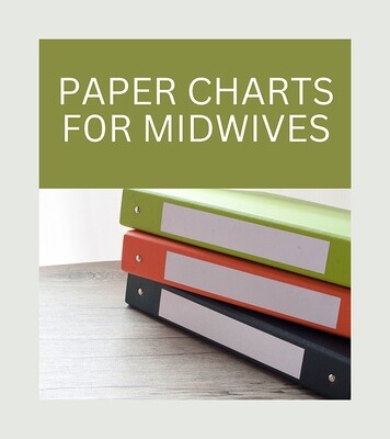 PAPER CHARTS FOR MIDWIVES