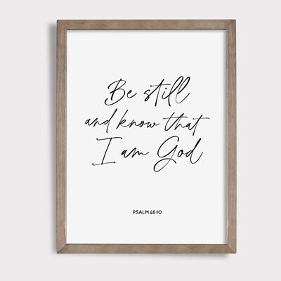 Psalm 46:10 || Be Still and Know || Digital Download || Printable Art