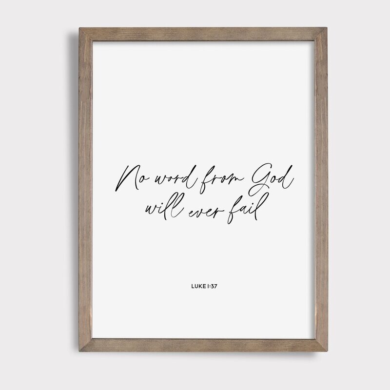 Luke 1:37 || No Word From God Will Ever Fail || Digital Download || Printable Art
