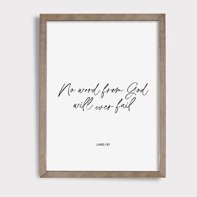Luke 1:37 || No Word From God Will Ever Fail || Digital Download || Printable Art