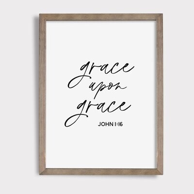 John 1:16 || Grace Upon Grace || Digital Download || Printable Art