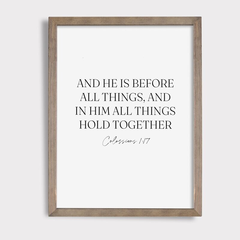 Colossians 1:17 || And He is Before All Things || Digital Download | Printable Art