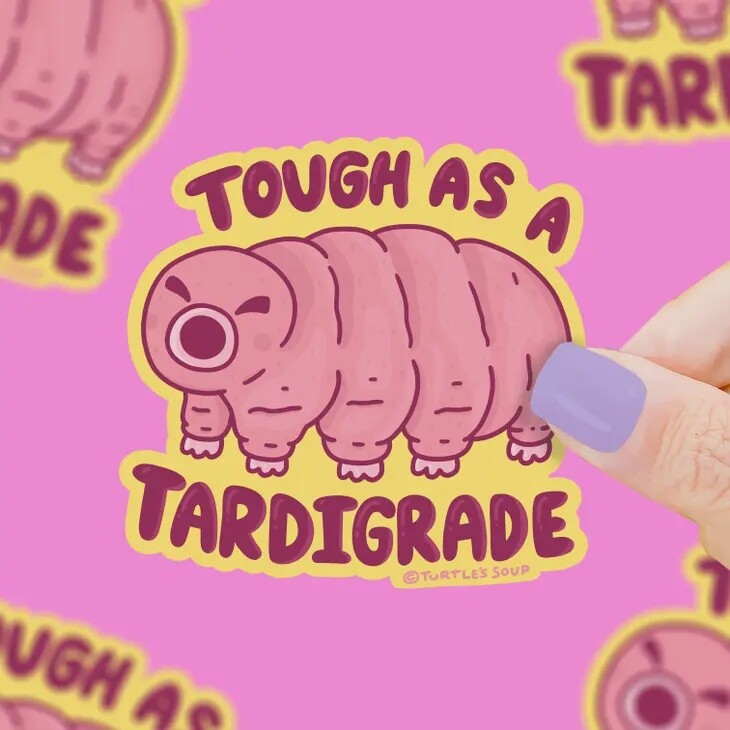 Tough As A Tardigrade Water Bear Mico Animal Vinyl Sticker