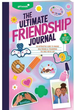 Girl Scouts: The Ultimate Friendship Journal