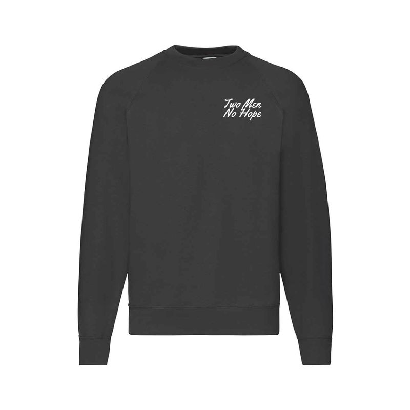 Two Men No Hope Sweatshirt