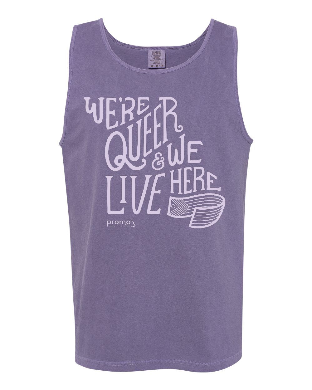 We&#39;re Queer &amp; We Live Here Tank