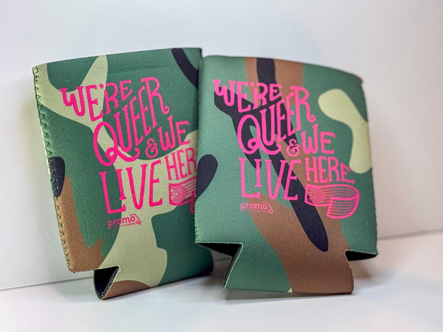 We&#39;re Queer &amp; We Live Here Koozie