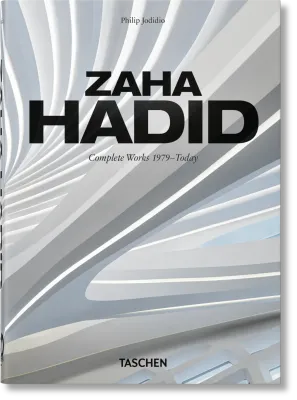 Zaha Hadid - Complete Works 1979-Today