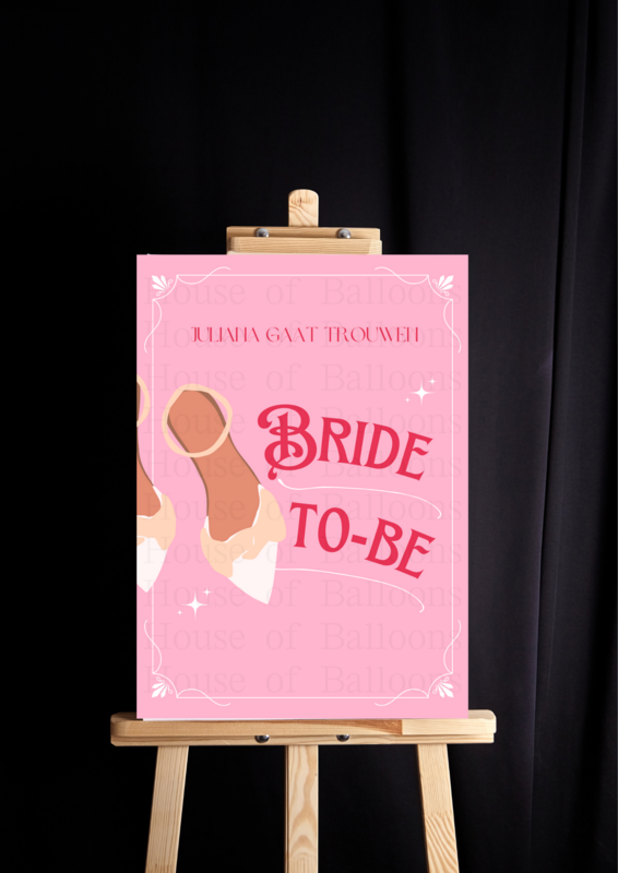 Welkomstbord / Bride to be