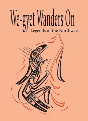 BOOK WE-GYET WANDERS ON LEGENDS OF THE N.W.