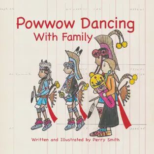 BOOK POW WOW DANCING WITH FAMILY