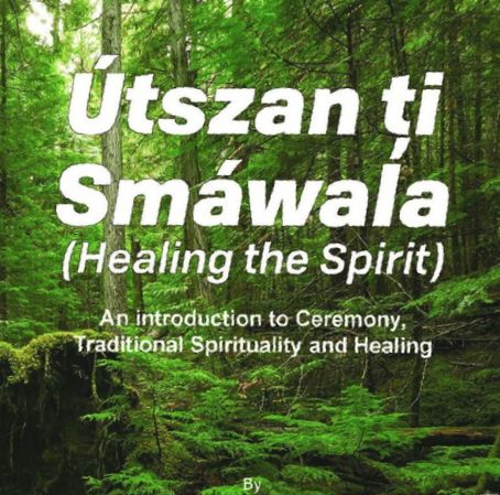 UTSZAN TI SMAWALA (HEALING THE SPIRIT)