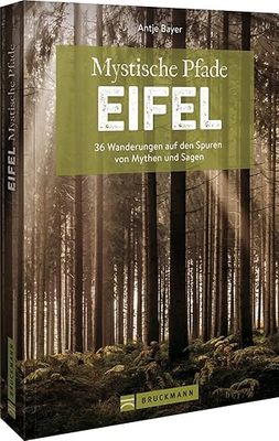Eifel-Wanderführer "Mystische Pfade Eifel"