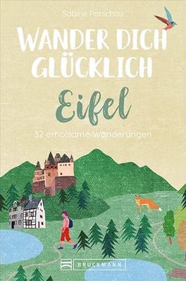 Eifel-Wanderführer "Wander Dich Glücklich"