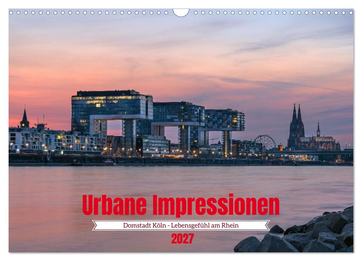 Urbane Impressionen: Domstadt Köln - Lebensgefühl am Rhein