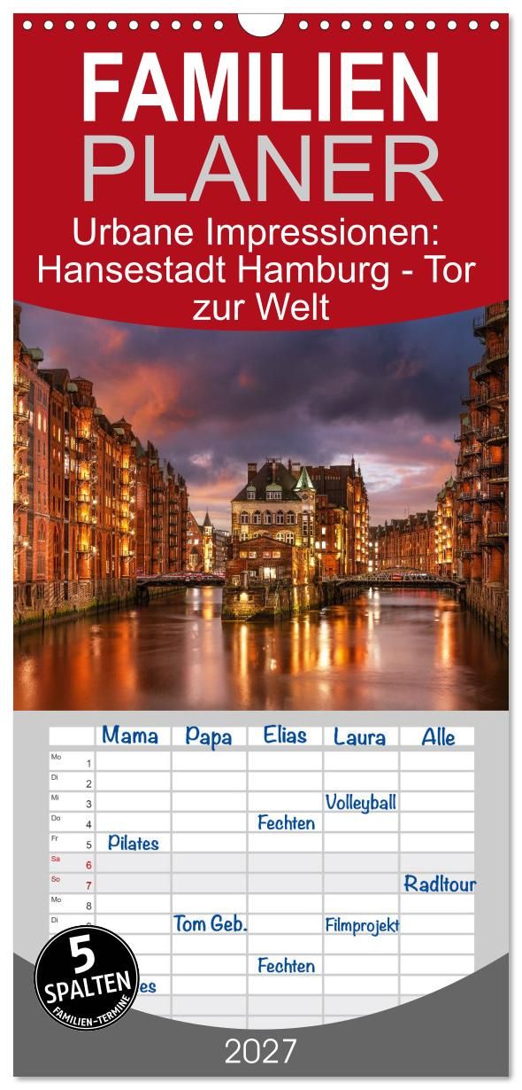 Familienplaner "Hansestadt Hamburg - Tor zur Welt" Familienplaner "Hansestadt Hamburg - Tor zur Welt"