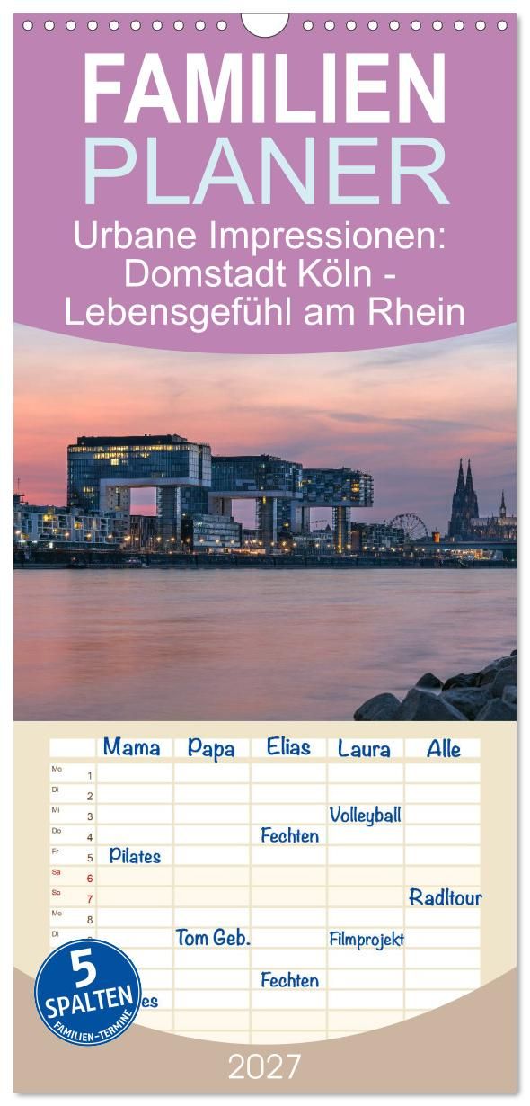 Familienplaner "Domstadt Köln - Lebensgefühl am Rhein" Familienplaner "Domstadt Köln - Lebensgefühl am Rhein"