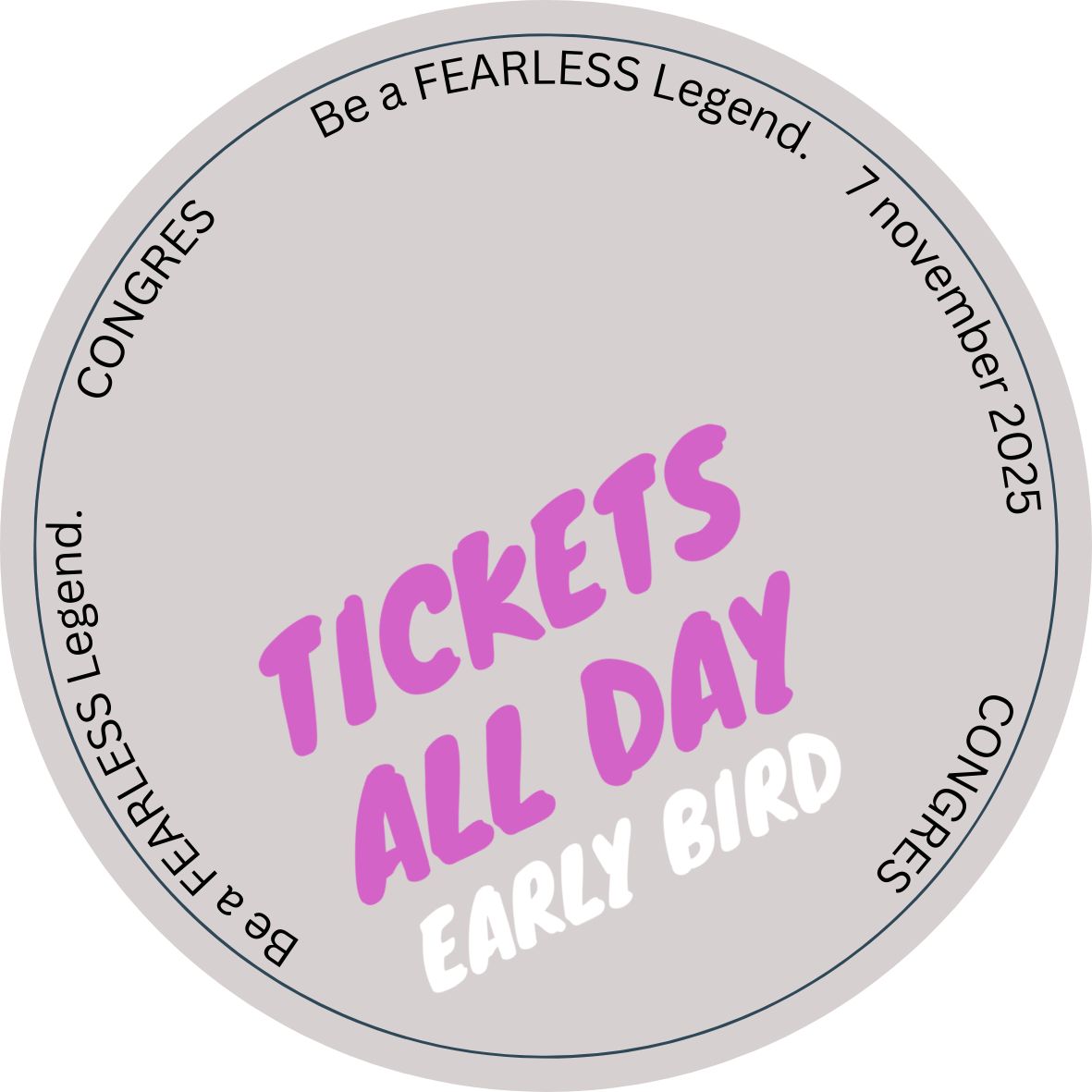 Be a FEARLESS Legend | 7 november 2025 | EARLY BIRD