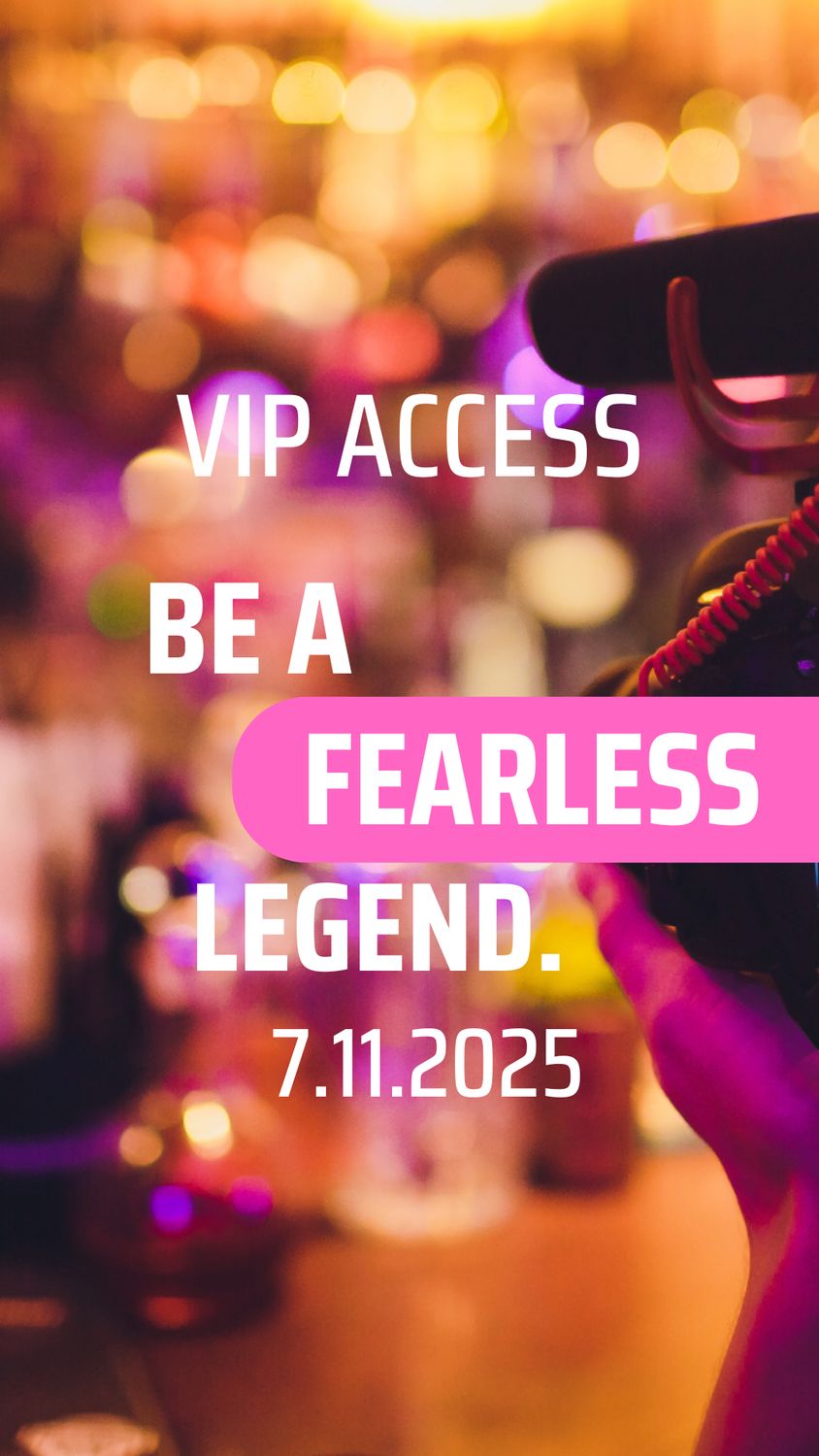 Be a FEARLESS Legend | 7 november 2025 | VIP Access