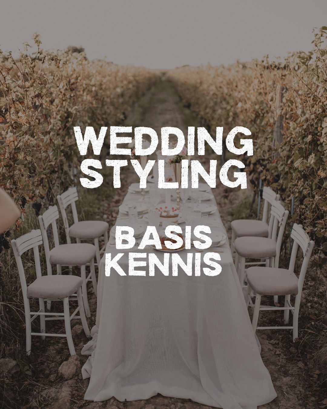 Wedding Styling - vakkennis Wedding Styling - vakkennis