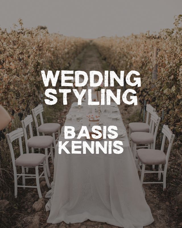 Wedding Styling - vakkennis