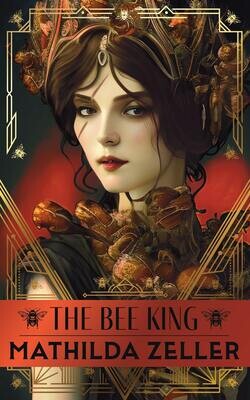The Bee King (PAPERBACK PREORDER)