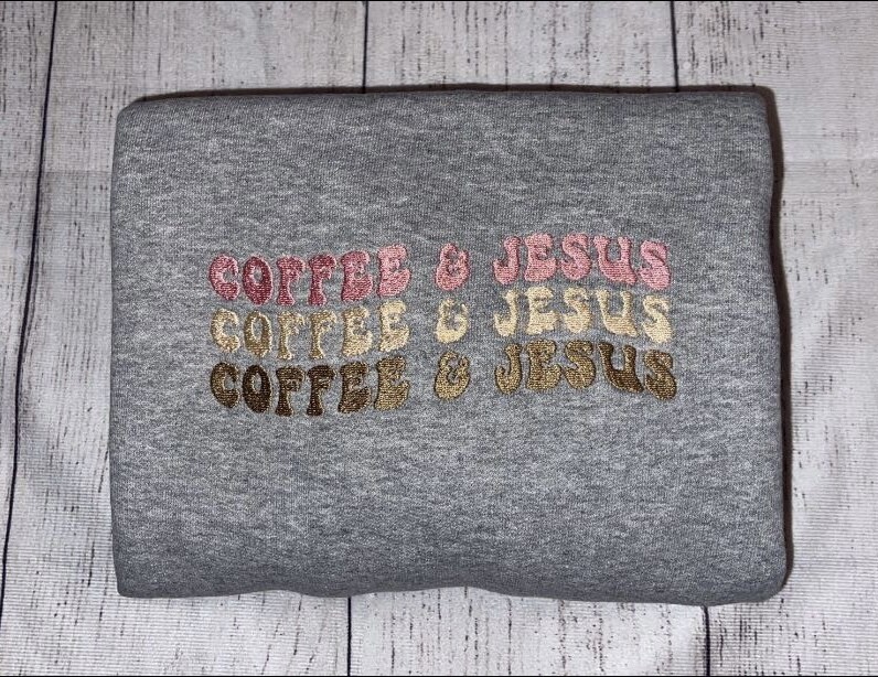 Coffee &amp; Jesus Embroidery