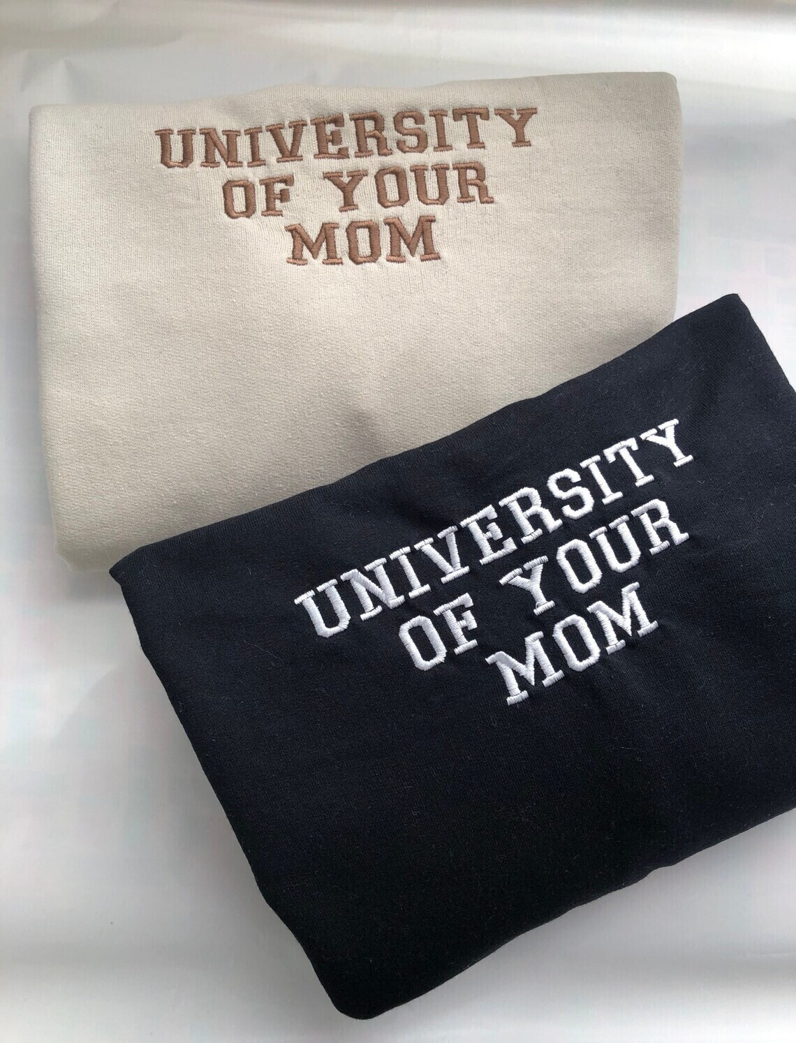 University of Your Mom Embroidery