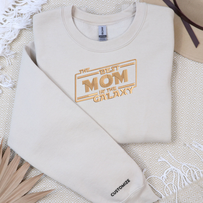 The Best Mom In The Galaxy Embroidered Crewneck Sweatshirts and Hoodies, Customize Thread and Shirt Color
