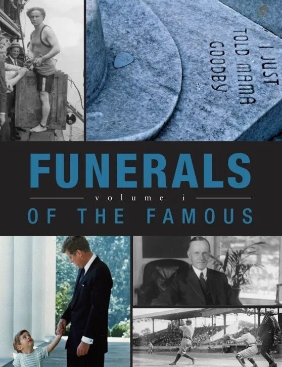 Funerals of the Famous - Volume 1 Funerals of the Famous - Volume 1