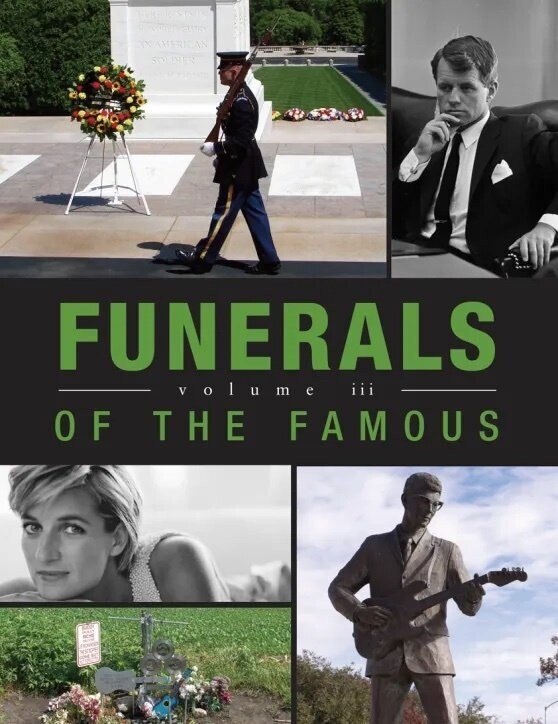 Funerals of the Famous - Volume 3 Funerals of the Famous - Volume 3