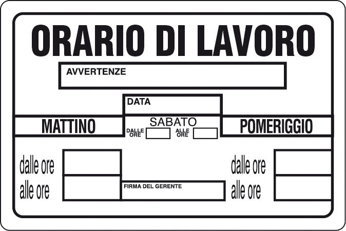 Targa segnaletica orario di lavoro pz.10