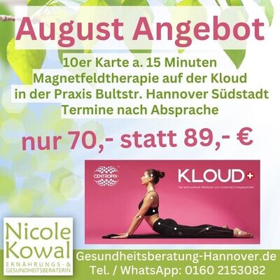 August Angebot 10er Karte Anwendung auf der KLOUD a. 15 Minuten August Angebot 10er Karte Anwendung auf der KLOUD a. 15 Minuten