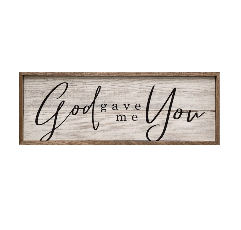 God Gave Us You Wood Sign