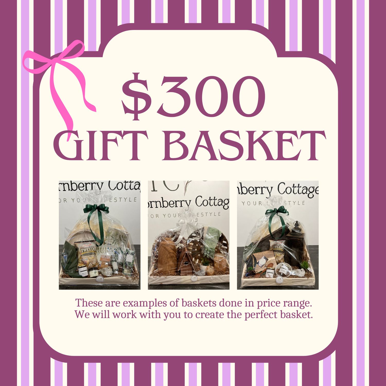 $300 Custom Gift Basket