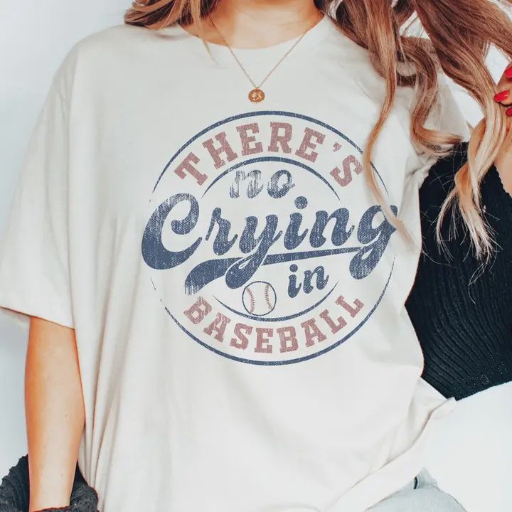 There's No Crying In Baseball T-Shirt