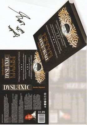 "Dyslexic, the silent difference."