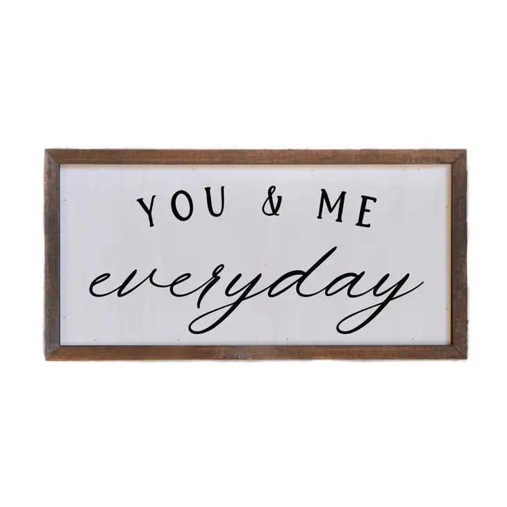 12x6 You And Me Everyday Wood Sign