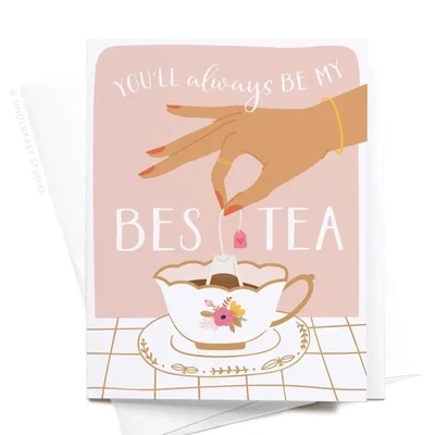 You&#39;ll Always Be My Bestea Greeting Card, Light
