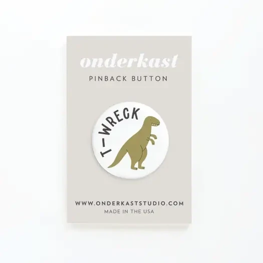T-wreck Pinback Button